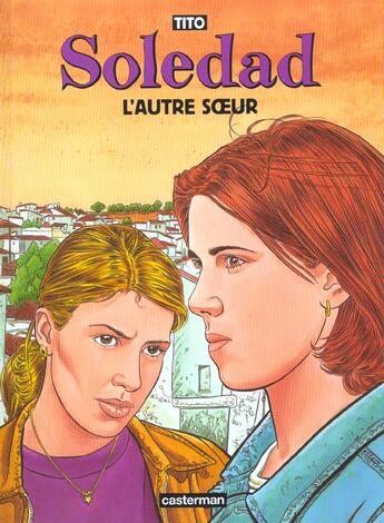 Couverture du livre « Soledad Tome 6 » de Tito aux éditions Casterman