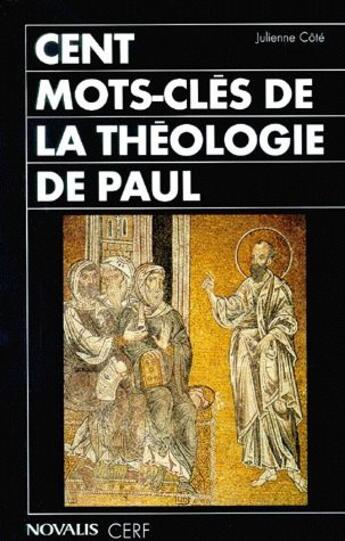 Couverture du livre « Cent mots-clés de la théologie de Paul » de Cote J aux éditions Cerf