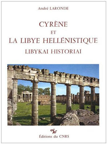 Couverture du livre « Cyrene et la libye hellenistique » de Laronde A aux éditions Cnrs