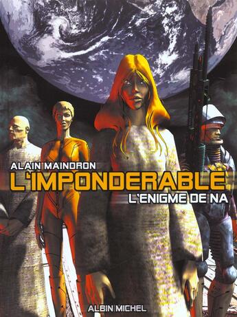 Couverture du livre « L'imponderable t.1 » de Alain Maindron aux éditions Albin Michel