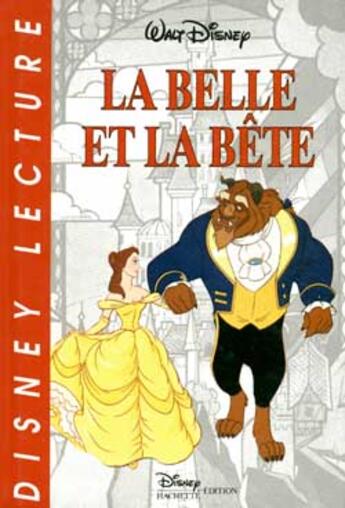 Couverture du livre « Le belle et le bete » de Disney aux éditions Disney Hachette