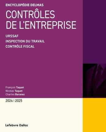 Couverture du livre « Controles de l'entreprise - fiscal - inspection du travail - urssaf » de Baranez/Taquet aux éditions Delmas