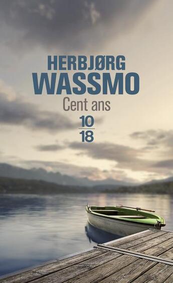 Couverture du livre « Cent ans » de HerbjØRg Wassmo aux éditions 10/18