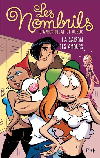 Couverture du livre « Les nombrils Tome 2 : la saison des amours » de Caroline Gautier aux éditions Pocket Jeunesse