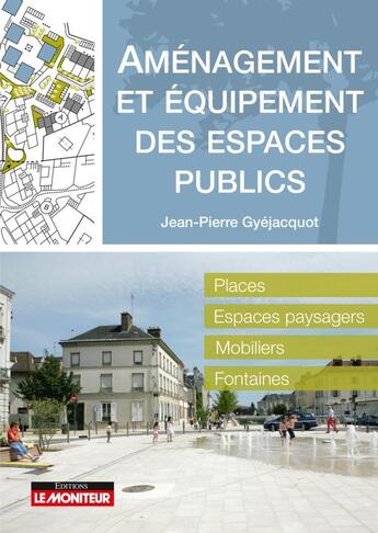 Couverture du livre « Campus - amenagement et equipement des espaces publics - places- espaces paysagers - mobiliers- font » de Gyejacquot J-P. aux éditions Le Moniteur