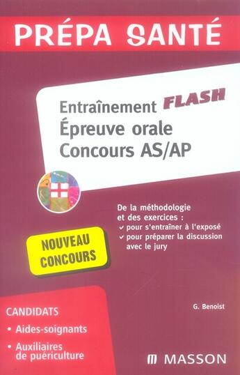 Couverture du livre « Entraînement flash. épreuve orale. concours as/ap ; méthodologie et exercices ; nouveau concours » de Ghyslaine Benoist aux éditions Elsevier-masson