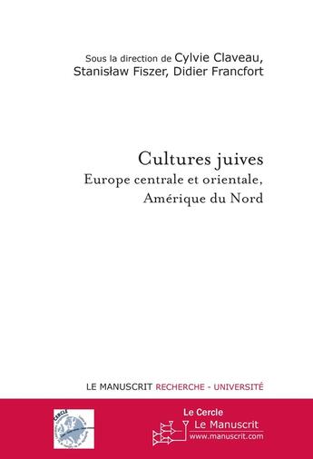 Couverture du livre « Cultures juives » de Stanislaw Fiszer aux éditions Le Manuscrit