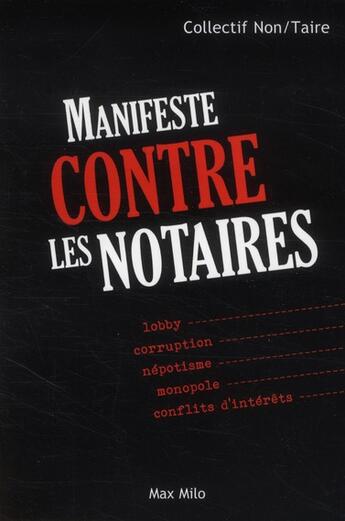 Couverture du livre « Manifeste contre les notaires » de Vincent Lecoq aux éditions Max Milo