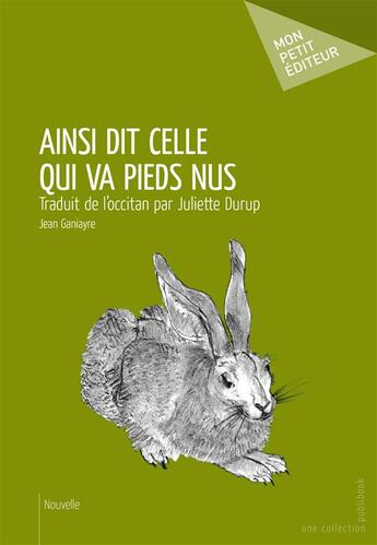 Couverture du livre « Ainsi dit celle qui va pieds nus » de Jean Ganiayre aux éditions Publibook