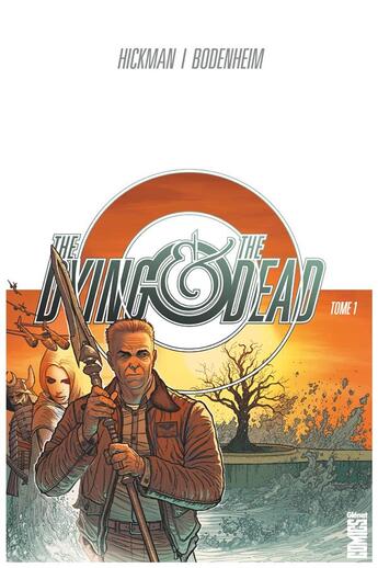 Couverture du livre « The dying & the dead Tome 1 » de Jonathan Hickman et Ryan Bodenheim aux éditions Glenat Comics