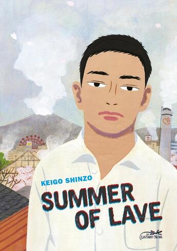 Couverture du livre « Summer of lave » de Keigo Shinzo aux éditions Le Lezard Noir