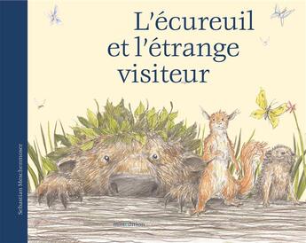 Couverture du livre « L'écureuil et l'étrange visiteur » de Sebastian Meschenmoser aux éditions Mineditions