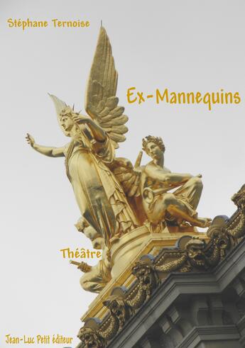 Couverture du livre « Ex-mannequins » de Stephane Ternoise aux éditions Jean-luc Petit Editions