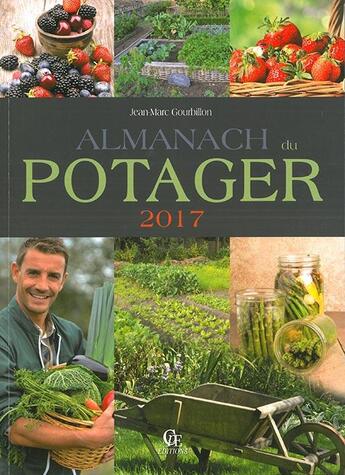 Couverture du livre « Almanach du potager (2017) » de Jean-Marc Gourbillon aux éditions Communication Presse Edition