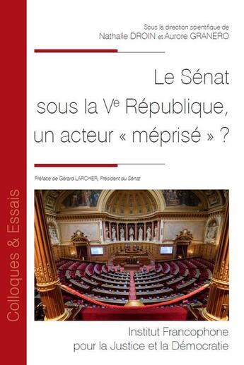 Couverture du livre « Le sénat sous la Ve république, un acteur 