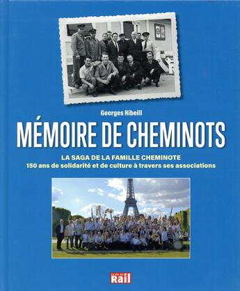 Couverture du livre « Mémoire de cheminots » de Ribeill Georges aux éditions La Vie Du Rail