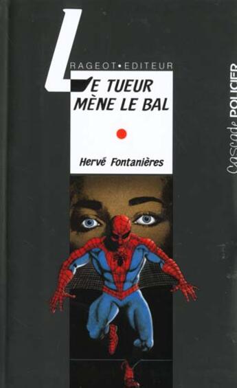 Couverture du livre « Le tueur mène le bal » de Herve Fontanieres aux éditions Rageot