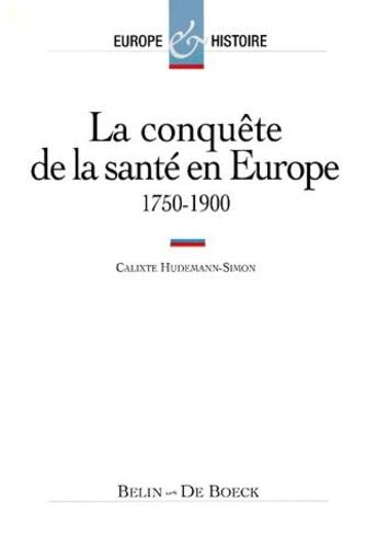 Couverture du livre « La conquete de la sante en europe » de Hudeman aux éditions Belin