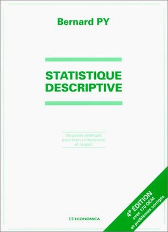 Couverture du livre « STATISTIQUE DESCRIPTIVE » de Bernard Py aux éditions Economica