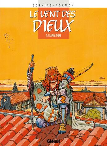 Couverture du livre « Le vent des dieux Tome 4 : lapin-tigre » de Patrick Cothias et Philippe Adamov aux éditions Glenat