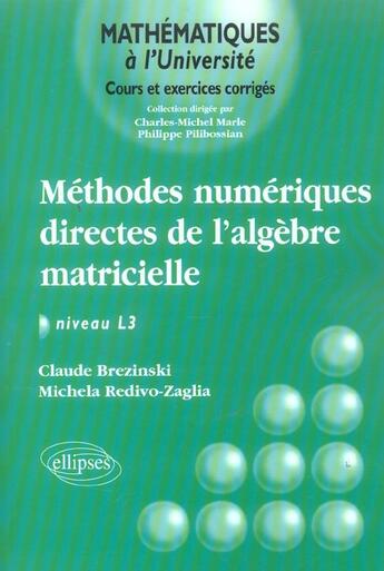 Couverture du livre « METHODES NUMERIQUES DIRECTES DE L'ALGEBRE MATRICIELLE ; NIVEAU L3 » de Brezinski aux éditions Ellipses