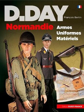 Couverture du livre « D.DAY Normandie ; armes, uniformes, matériels » de Francois Bertin aux éditions Ouest France