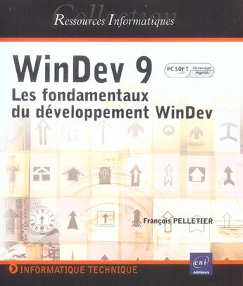 Couverture du livre « Windev 9 ; agree par pc soft » de François Pelletier aux éditions Eni