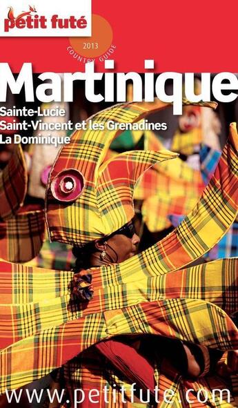 Couverture du livre « GUIDE PETIT FUTE ; COUNTRY GUIDE ; Martinique (édition 2013) » de  aux éditions Le Petit Fute