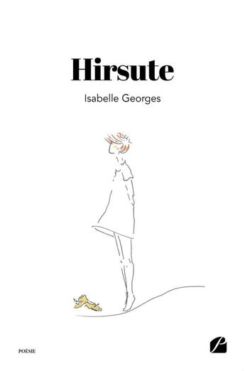 Couverture du livre « Hirsute ou la joie d'écrire avec désordre » de Isabelle Georges aux éditions Editions Du Panthéon