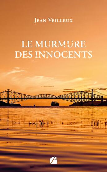 Couverture du livre « Le murmure des innocents » de Jean Veilleux aux éditions Editions Du Panthéon