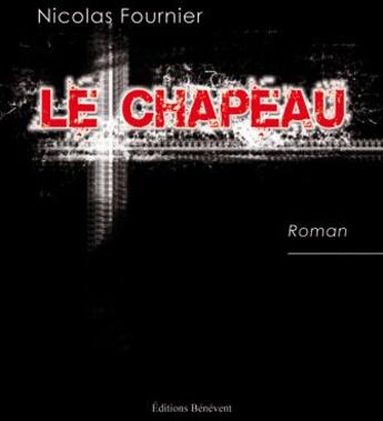 Couverture du livre « Le chapeau » de Nicolas Fournier aux éditions Benevent