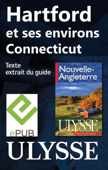 Couverture du livre « Hartford et ses environs, Connecticut » de  aux éditions Ulysse