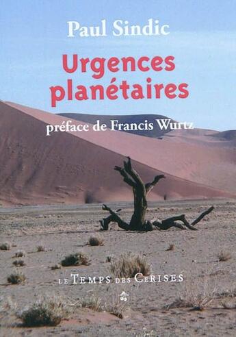 Couverture du livre « Urgences planétaires » de Paul Sindic aux éditions Le Temps Des Cerises