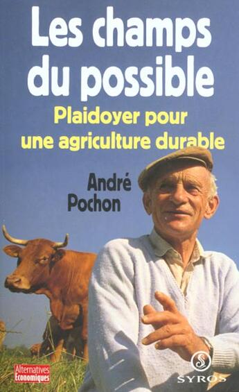 Couverture du livre « Les Champs Du Possible » de Andre Pochon aux éditions Syros