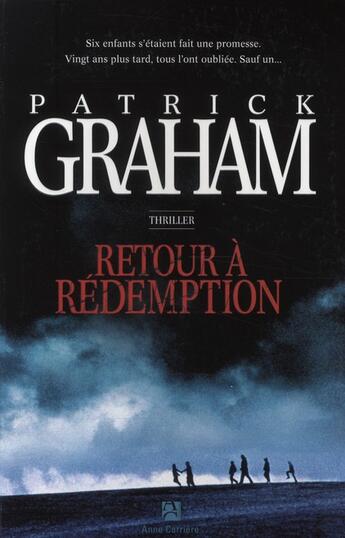 Couverture du livre « Retour à Redemption » de Patrick Graham aux éditions Anne Carriere