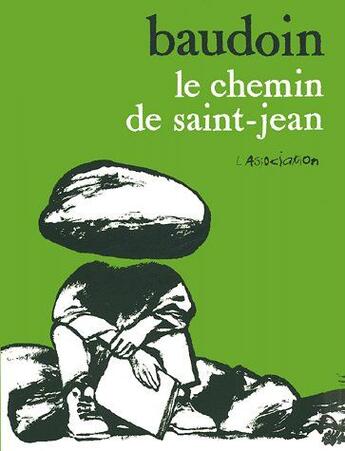 Couverture du livre « Le Chemin de Saint-Jean » de Edmond Baudoin aux éditions L'association