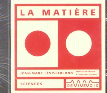 Couverture du livre « La matière » de J.M. Levy-Leblond aux éditions De Vive Voix