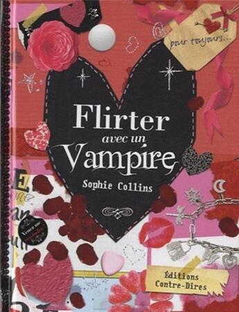 Couverture du livre « Flirter avec un vampire » de Sophie Collins aux éditions Contre-dires