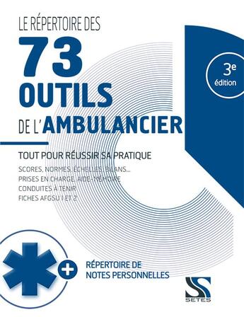 Couverture du livre « Le répertoire des 73 outils de l'ambulancier (3e édition) » de Laurent Facon aux éditions Setes