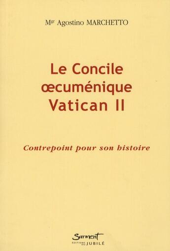 Couverture du livre « Regards sur le concile , Vatican II et son application » de Agostino Marchetto aux éditions Jubile