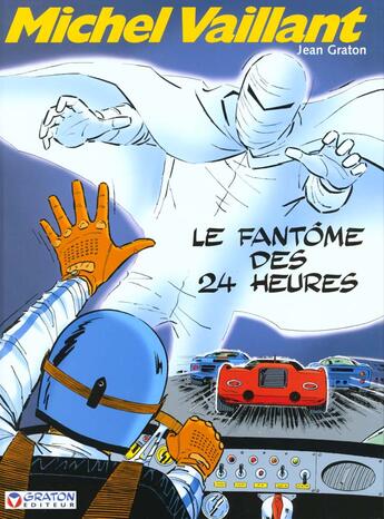 Couverture du livre « Michel Vaillant T.17 ; le fantôme des 24 heures » de Jean Graton aux éditions Graton