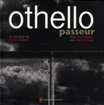 Couverture du livre « Othello, passeur » de  aux éditions Impressions Nouvelles