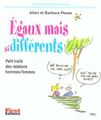 Couverture du livre « Egaux Mais Si Differents ; Petit Traite Des Relations Hommes Femmes » de Barbara Pease et Pease Allan aux éditions First