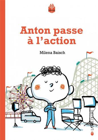 Couverture du livre « Anton passe à l'action » de Milena Baisch aux éditions La Joie De Lire