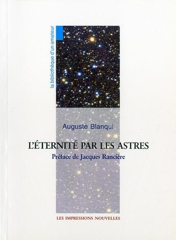 Couverture du livre « Eternite par les astres (l') » de Auguste Blanqui aux éditions Impressions Nouvelles