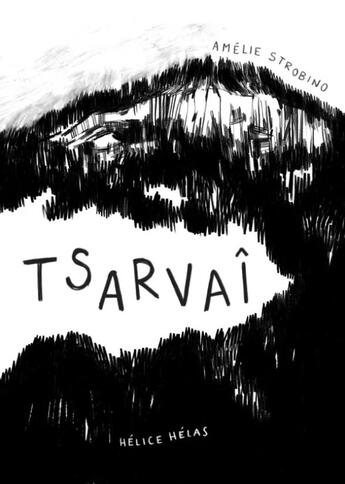 Couverture du livre « Tsarvai » de Amelie Strobino aux éditions Helice Helas