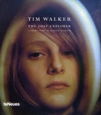 Couverture du livre « The lost explorer » de Tim Walker aux éditions Teneues - Livre