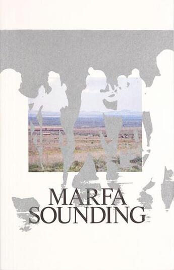 Couverture du livre « Marfa sounding » de  aux éditions Mousse Publishing