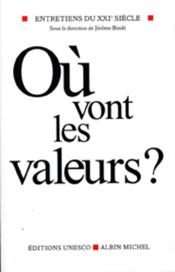 Couverture du livre « Ou Vont Les Valeurs ? » de Unesco aux éditions Albin Michel