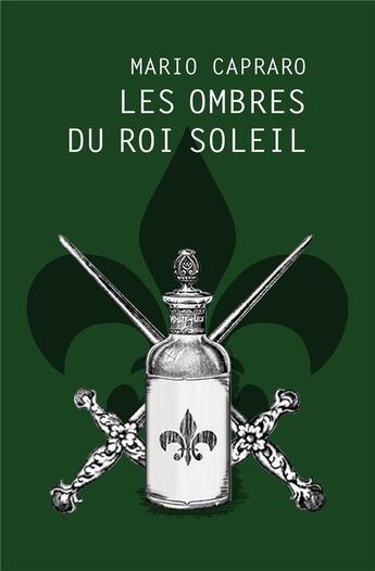 Couverture du livre « Les ombres du roi soleil » de Mario Capraro aux éditions Librinova